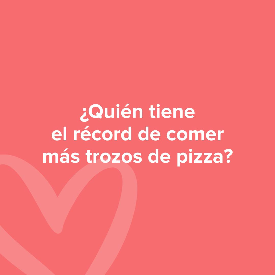 Preguntas para parejas juego: ¿Quién tiene el récord de comer más trozos de pizza?