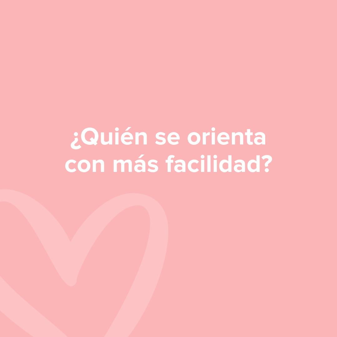 Preguntas para parejas juego: ¿Quién se orienta con más facilidad? 