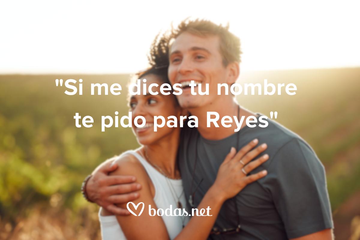 Frases para ligar: Si me dices tu nombre te pido para Reyes