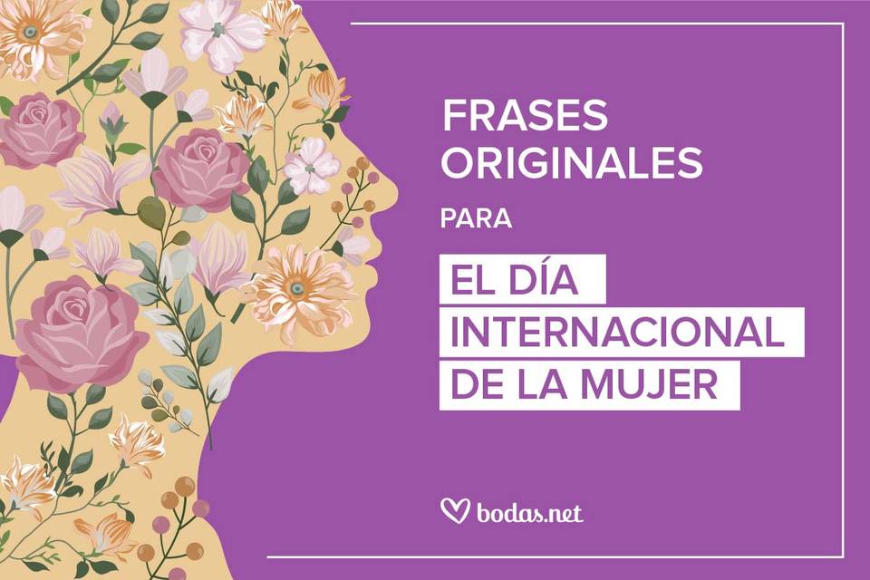 Introducir 66+ imagen frases de dia de la mujer bonitas