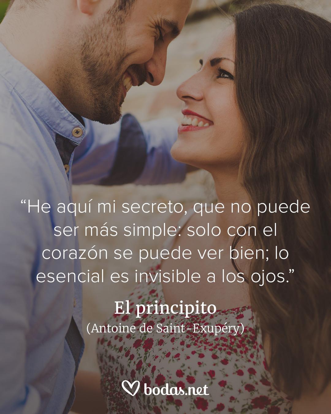 Frases célebres de amor: Solo con el corazón se puede ver bien; lo esencial es invisible a los ojos