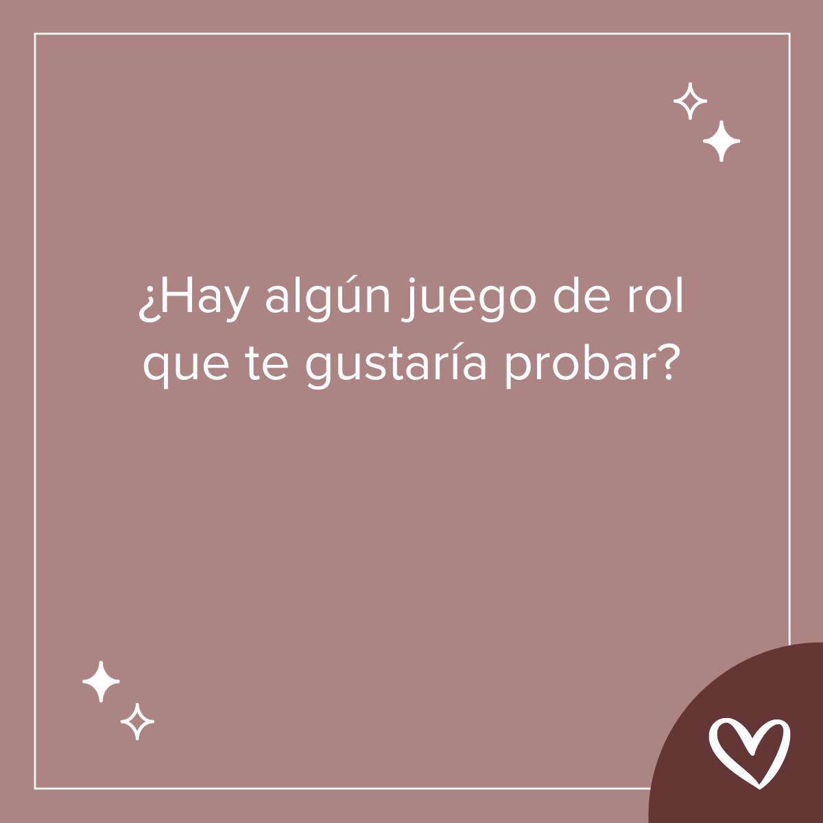 Preguntas sobre sexo: ¿Hay algún juego de rol que te gustaría probar?