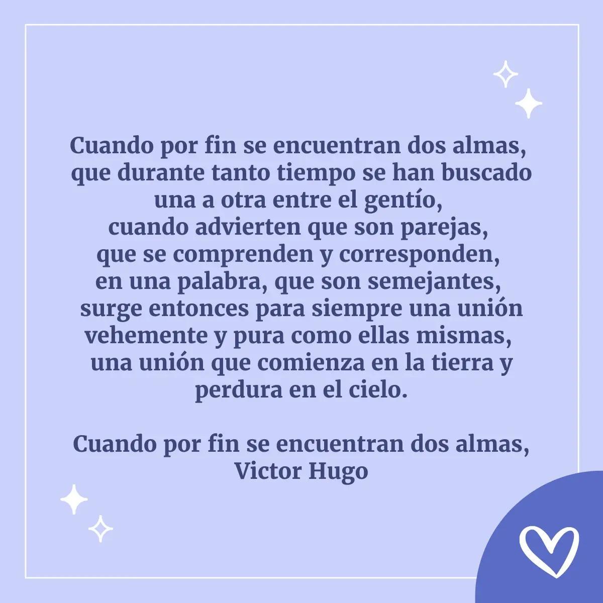 Poemas para bodas: Cuando por fin se encuentran dos almas, de Victor Hugo
