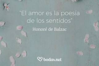 Frases de amor de libros: El amor es la poesía de los sentidos, de Honoré de Balzac