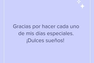 Frases bonitas de buenas noches: Gracias por hacer cada uno de mis días especiales. ¡Dulces sueños!