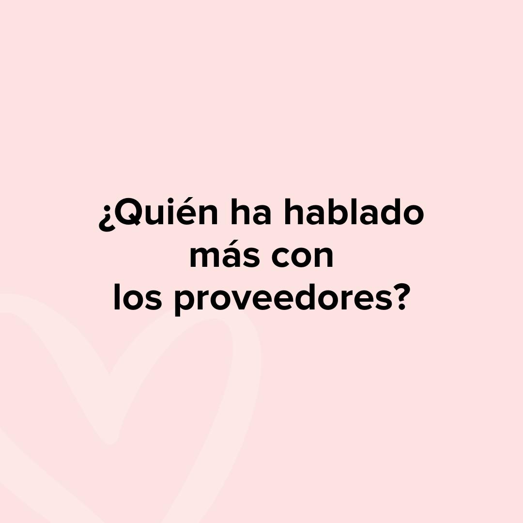 Preguntas para parejas juego: ¿Quién ha hablado más con los proveedores?