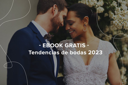 Tendencias de bodas 2023: estas son las 35 más originales (¡con eBook incluido!)