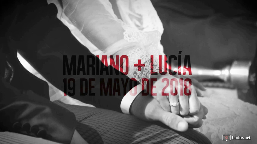 Mariano y Lucía. Vídeo de boda