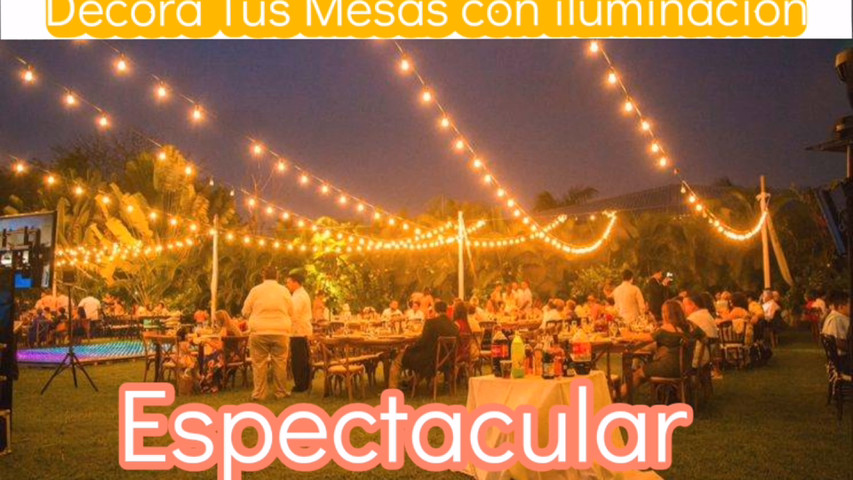 Iluminación para mesas (espectacular)