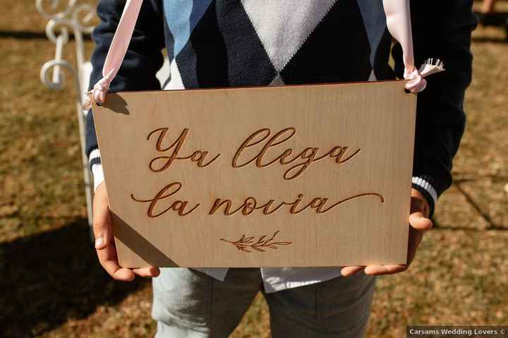 Cartel 'ya llega la novia': ¿lo tendréis en vuestra ceremonia? 💍 - 1