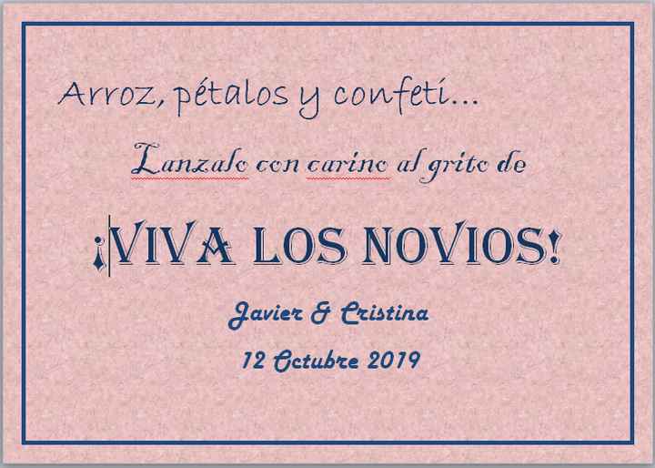 lo pondre en la puerta de la iglesia junto con unas cajas que contendran arroz, confeti y petalos