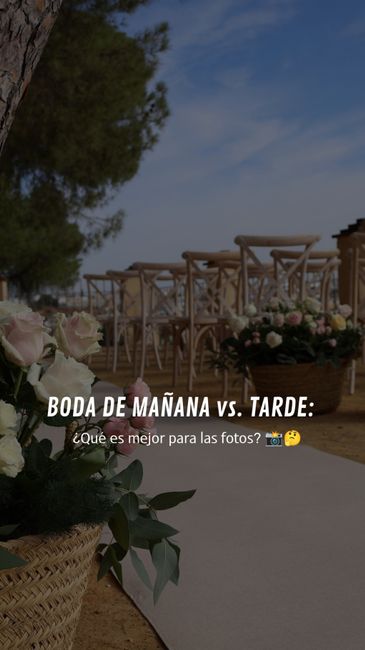 ¿Qué es Mejor: boda de Día o de Tarde? - 1