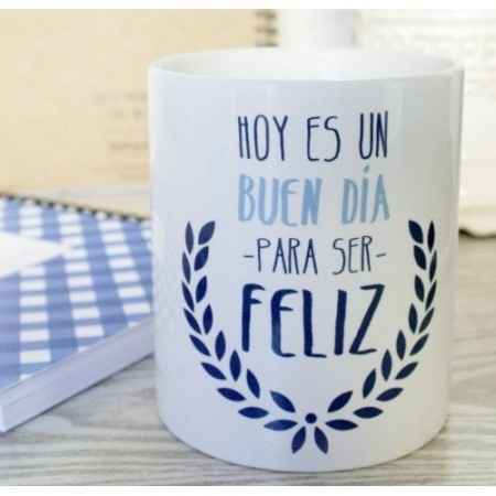 hoy es un buen dia para ser feliz!