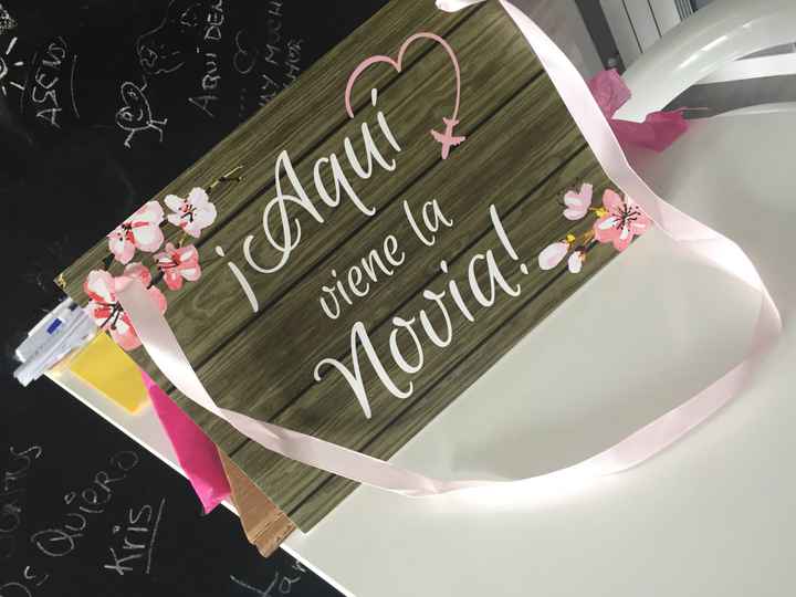 Mi cartel de “aquí viene la novia” - 1