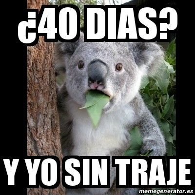 Un poco de humor...40 días - 3