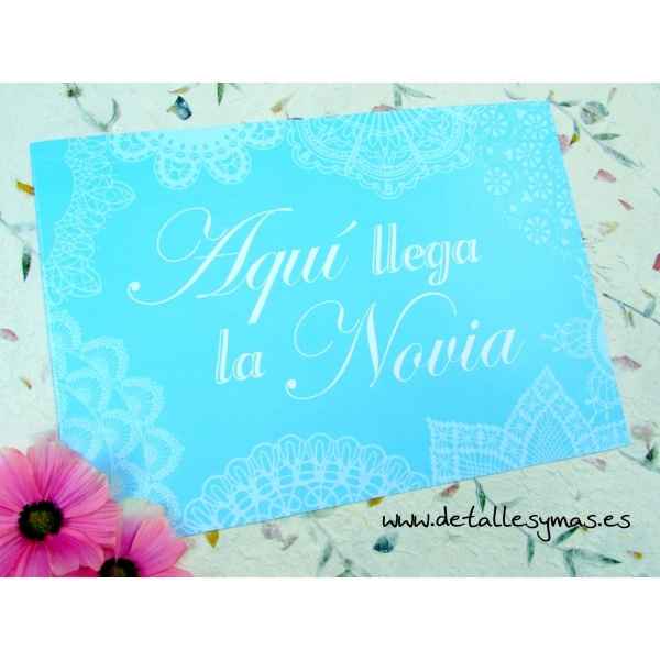 Cartel "Aquí llega la Novia"