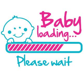 Baby loading... 