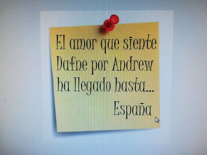 El amor que siente Dafne por Andrew ha llegado hasta... España