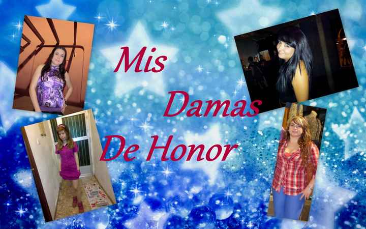 mis damas de honor