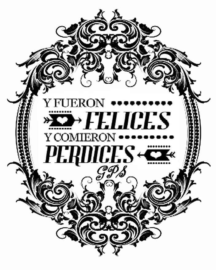 Y fueron Felices y comieron perdices.