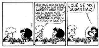 Otra muy graciosa, la pobre Mafalda harta de los desvaríos de esta chica.