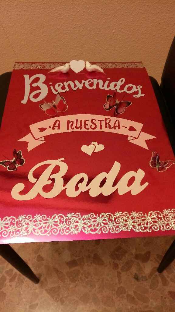 Mi cartel" bienvenidos a mi boda" hecho por mí - 7