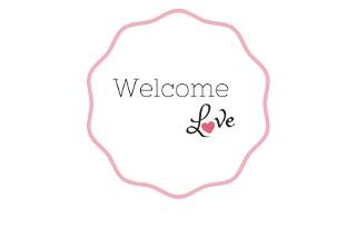 Welcome Love