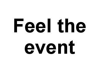 Feel the event