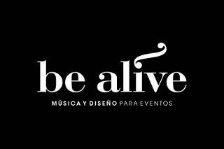 Be Alive