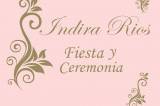 Indira Rios - Fiesta y Ceremonia