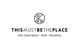 This Must Be The Place - Mas Casamitjana
