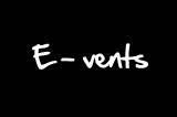 E-vents