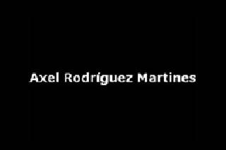 Axel Rodríguez Martines