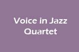 Voice in Jazz Quartet