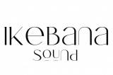 Ikebana Sound