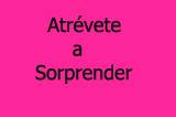 Atrévete a sorprender