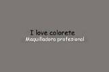 I love colorete