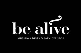 Be Alive