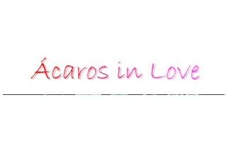 Ácaros in Love