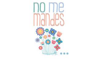 No Me Mandes Flores