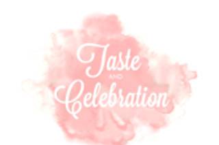 Taste and Celebration