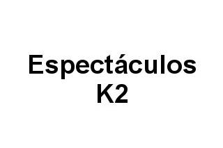 Espectáculos K2