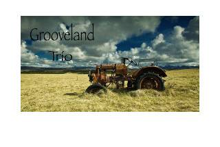 Grooveland Trío