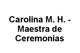 Carolina M. H. - Maestra de Ceremonias