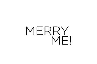 Merry me